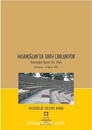 Hasanoğlan'da Tarih Canlanıyor