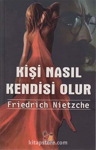 Kişi Nasıl Kendisi Olur