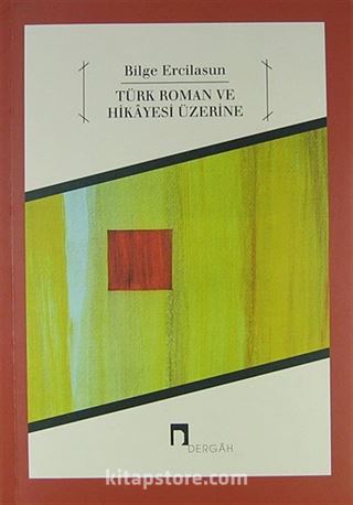 Türk Roman ve Hikayesi Üzerine