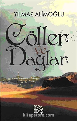 Çöller ve Dağlar