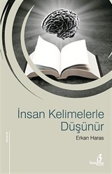 İnsan Kelimelerle Düşünür