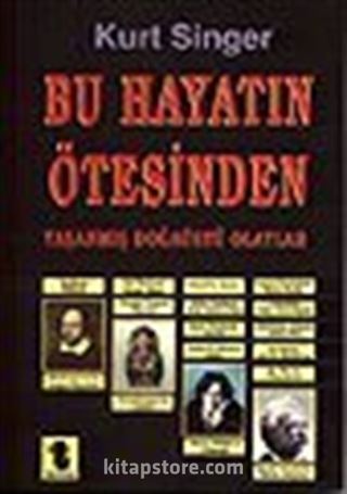 Bu Hayatın Ötesinden/ Yaşanmış Doğaüstü Olaylar