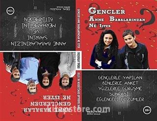 Gençler Anne Babalarından Ne İster - Anne Babalar Gençlerden Ne İster (Çift Yönlü Kitap)