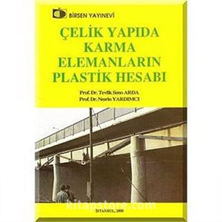 Çelik Yapıda Karma Elemanların Plastik Hesabı