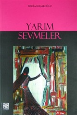 Yarım Sevmeler