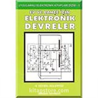 Ev ve Bahçe İçin Elektronik Devreler