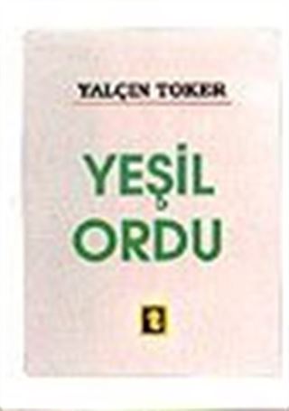 Yeşil Ordu/ Buhranlı Günlerde