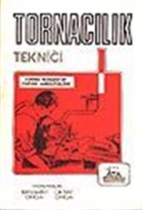 Tornacılık Tekniği/ Torna Tezgahı ve Torna Ameliyeleri