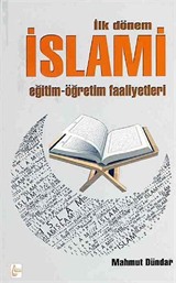 İlk Dönem İslami Eğitim-Öğretim Faaliyetleri