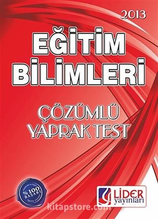 2013 Eğitim Bilimleri / Çözümlü Yaprak Test