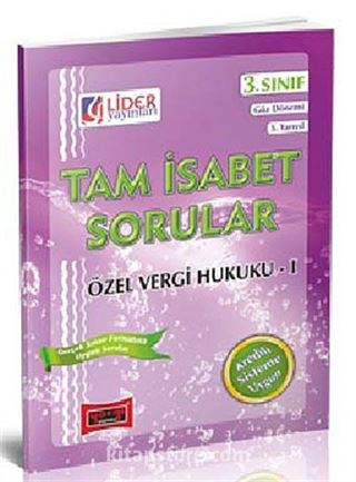 Tam İsabet Sorular Özel Vergi Hukuku-1 3. Sınıf 5. Yarıyıl