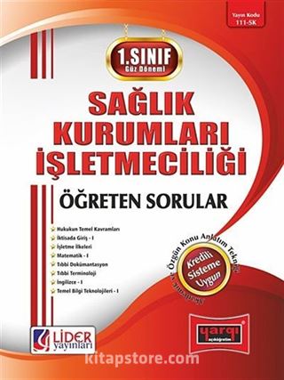 Sağlık Kurumları İşletmeciliği Öğreten Sorular / 1.Sınıf - 1.Yarıyıl