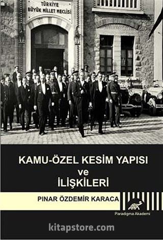 Kamu-Özel Kesim Yapısı ve İlişkileri