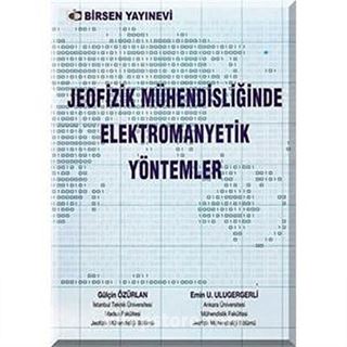 Jeofizik Mühendisliğinde Elektromanyetik Yöntemler