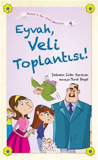 Eyvah, Veli Toplantısı / Zeynep'in Aşırı Komik Maceraları -4