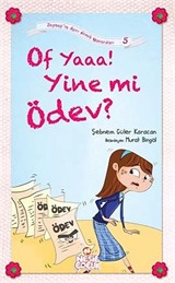 Of Yaa! Yine mi Ödev? / Zeynep'in Aşırı Komik Maceraları -5