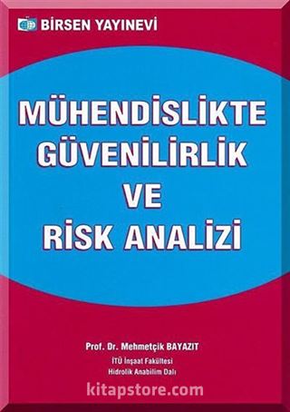 Mühendislikte Güvenilirlik ve Risk Analizi