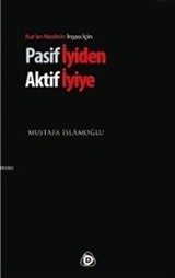 Pasif İyiden Aktif İyiye