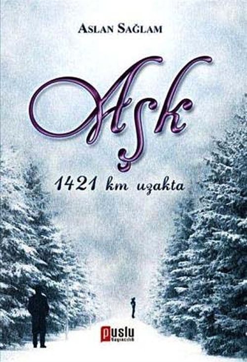 Aşk 1421km. Uzakta