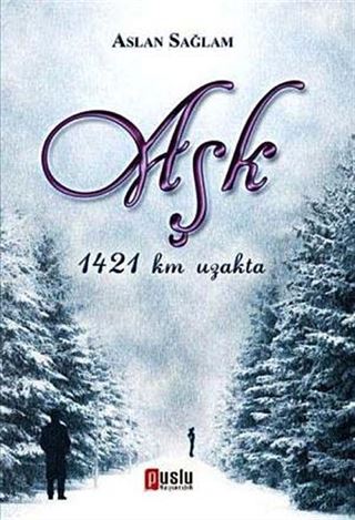 Aşk 1421km. Uzakta