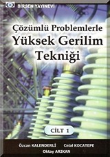 Çözümlü Problemlerle Yüksek Gerilim Tekniği Cilt:1