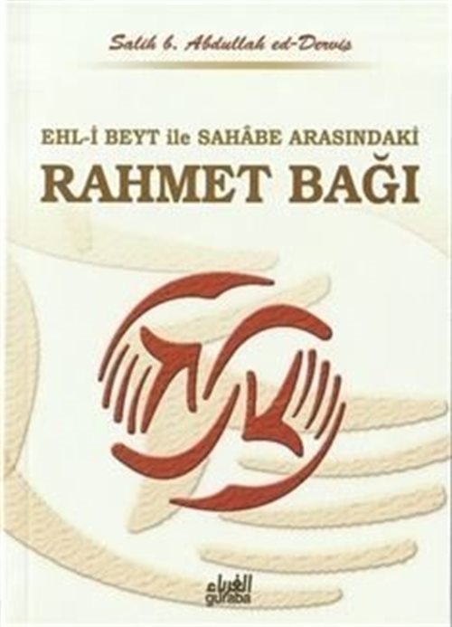 Ehl-i Beyt ve Sahabe Arasındaki Rahmet Bağı (Çanta Boy)