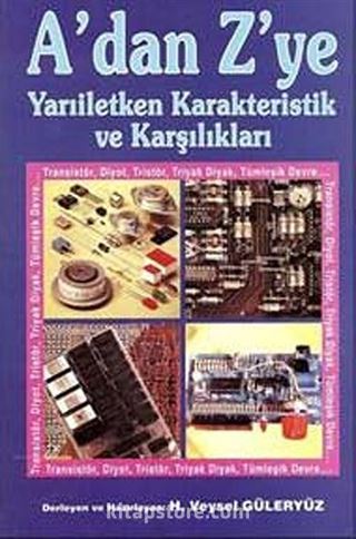 A'dan Z'ye Yarıiletken Karakteristik ve Karşılıkları Cilt:1 / Transistör Karşılıkları