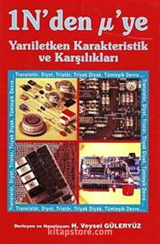 1N'den µ'ye Yarıiletken Karakteristik ve Karşılıkları / Transistör Karşılıkları