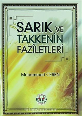 Sarık ve Takkenin Faziletleri (Cep Boy)