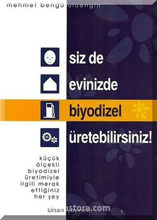 Siz de Evinizde Biyodizel Üretebilirsiniz