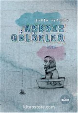 Aşksız Gölgeler