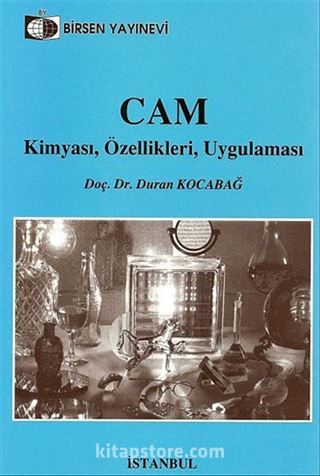 Cam / Kimyası, Özellikleri, Uygulaması