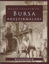 Halil İnalcık'ın Bursa Araştırmaları