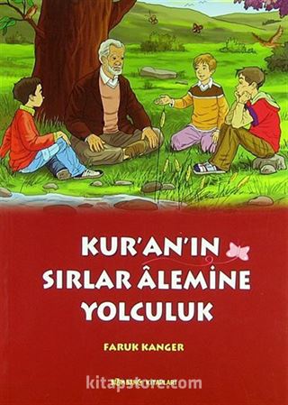 Kur'an'ın Sırlar Alemine Yolculuk