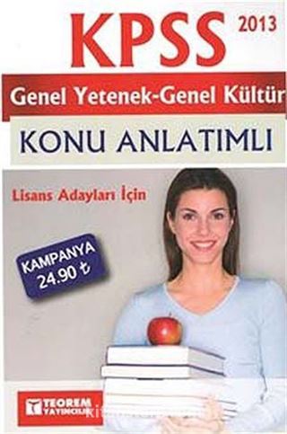 2013 KPSS Genel Yetenek-Genel Kültür Konu Anlatımlı (Lisans Adayları İçin)