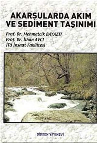 Akarsularda Akım ve Sediment Taşınımı