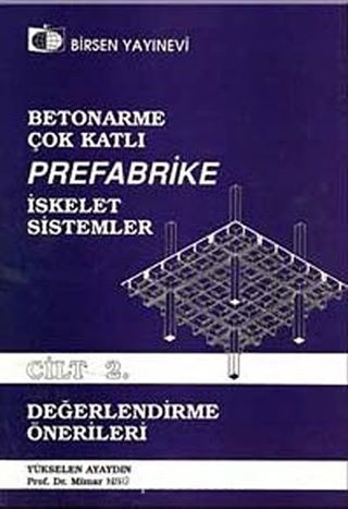 Betonarme Çok Katlı Prefabrike İskelet Sistemler Cilt:2