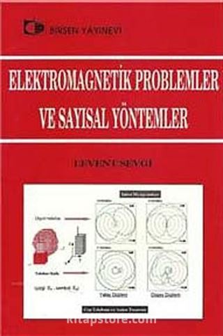 Elektromagnetik Problemler ve Sayısal Yöntemler