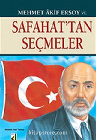 Mehmet Akif Ersoy ve Safahat'tan Seçmeler