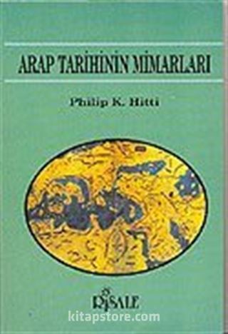 Arap Tarihinin Mimarları