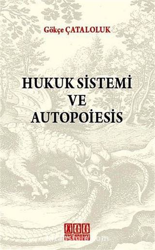 Hukuk Sistemi ve Autopoiesis