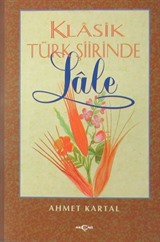 Klasik Türk Şiirinde Lale