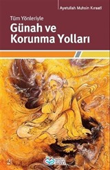 Tüm Yönleriyle Günah ve Korunma Yolları