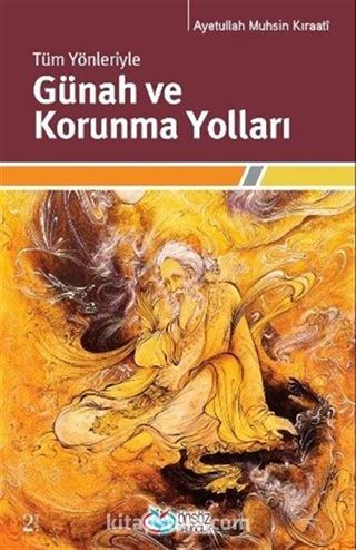 Tüm Yönleriyle Günah ve Korunma Yolları