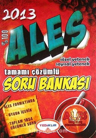 2013 Ales Sözel Yetenek-Sayısal Yetenek Tamamı Çözümlü Soru Bankası