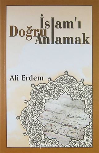 İslam'ı Doğru Anlamak