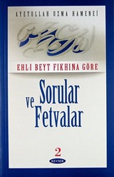 Ehl-i Beyt Fıkhına Göre Sorular ve Fetvalar 2