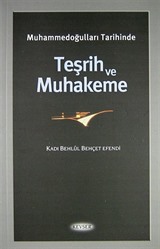 Muhammedoğulları Tarihinde Teşrih ve Muhakeme