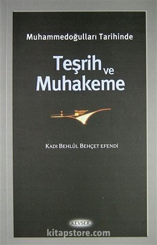 Muhammedoğulları Tarihinde Teşrih ve Muhakeme