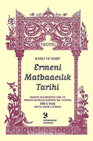 Baskı ve Harf Ermeni Matbaacılık Tarihi